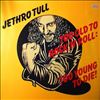 Jethro Tull -- Too Old To Rock N' Roll: Too Young To Die!  (1)