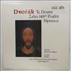 Czech Philharmonic Orchestra & Chorus (dir. Neumann V.)/Benackova-Capova G./Soucek J. -- Dvorak - Te Deum / 149th Psalm / Hymnus (2)
