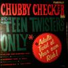 Checker Chubby -- For 'Teen Twisters Only (1)