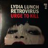 Lunch Lydia Retrovirus -- Urge To Kill (2)