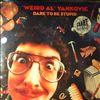 Yankovic "Weird Al" -- Dare To Be Stupid (2)