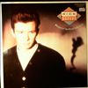 Astley Rick -- Whenever You Need Somebody / Just Good Friends (1)