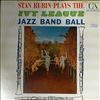Rubin Stan -- Plays the Ivy League Jazz Band Ball (1)