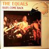 Equals -- Baby, Come Back (1)