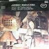 Raducanu Johnny -- Jazz In Tara Mea / Jazz In My Country (3)