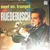 Ruedebusch Dick -- Meet Mr. Trumpet (2)
