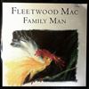 Fleetwood Mac -- Family Man (2)