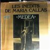 Callas Maria/Guichandut Carlos/Petri Mario/Barbieri Fedora/dir. Gui Vittorio -- Cherubini Luigi - Medea: selection (Les Inedits de Maria Callas vol. 2) (1)