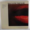 Soul Flutes -- Trust In Me (2)
