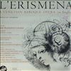 Curtis Alan -- Cavalli: L'Erismena (Venetian baroque opera in English) (1)