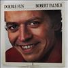 Palmer Robert -- Double Fun (1)