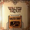 Trout Walter -- Unspoiled By Progress (25th Anniversary Edition No. 7) (1)