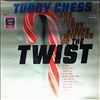 Chess Tubby & His Candy Stripe Twisters -- Twist (2)