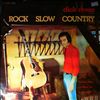Rivers Dick -- Rock slow country (2)