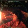 Casanova Nancy -- Casanova Nancy Plays Chopin: Fantasia-Impromtu Op. 66, Berceuse Op. 57, Balada Op. 23, Fantasia Op. 49, Nocturno Op.27 (1)