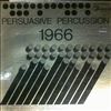 Various Artists -- Persuasive Percussion - 1966 (2)