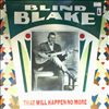 Blind Blake -- That Will Happen No More (2)