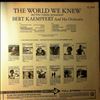 Kaempfert Bert & His Orchestra -- World We Knew (1)