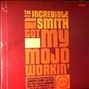 Smith Jimmy The Incredible -- Got My Mojo Workin' (3)