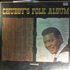 Checker Chubby -- Chubby's Folk Album (1)
