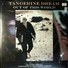 Tangerine Dream -- Out Of This World (1)