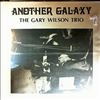 Wilson Gary Trio -- Another Galaxy  (1)