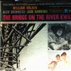 Arnold Malcolm  -- Bridge On The River Kwai (Original Motion Picture Soundtrack) (1)