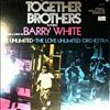 White Barry, Love Unlimited & Love Unlimited Orchestra -- Together Brothers (2)
