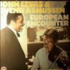 Lewis John (Modern Jazz Quartet (MJQ) & Asmussen Svend -- European Encounter (1)