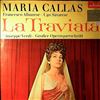 Callas Maria/Albanese Francesco/Savarese Ugo/Orchestra Sinfonica Di Torino Della RAI (dir. Santini G.) -- Verdi - La Traviata (Grosser Opernquerschnitt) (1)