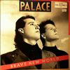 Palace -- Brave New World (2)
