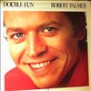 Palmer Robert -- Double Fun (2)