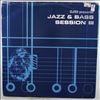 DJ SS (DJSS (Scratchenstein) / D.J.S.S. - Leroy Small) -- Jazz & Bass Session 3 (1)