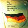 Various Artists -- 20 Jahre Deutsche Demokratische Republik - Zeitgeschichtliche Dokumente (2)