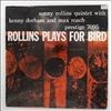 Rollins Sonny Quintet With Dorham Kenny And Roach Max -- Rollins Plays For Bird (3)