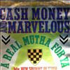 Cash Money & Marvelous -- A Real Mutha For Ya / New Sheriff In Town (2)