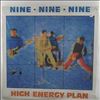 999 ( Nine Nine Nine / 9.9.9.) -- High Energy Plan (2)