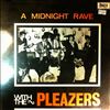 Pleazers -- A Midnight Rave With The Pleazers (2)