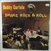 Curtola Bobby -- Shake,Rock & Roll (1)