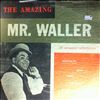 Waller Fats -- Amazing Mr. Waller (1)