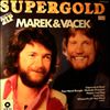Marek & Vacek -- Supergold (1)