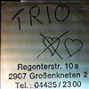 Trio -- Regenterstr. 10a (2)