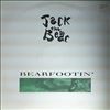 Jack the Bear -- Bearfootin` (1)