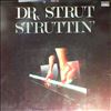 Dr. Strut -- Struttin (2)