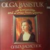 Basistuk Olga -- Romances and Arias from Operas: Bellini, Rossini, Verdi, Puccini, Bach-Guno, Saint-Saens, Rachmaninov (2)