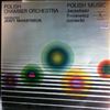 Polish Chamber Orchestra (cond. Maksymiuk J.) -- Polish Music: Jarzebski, Bacewicz, Gorecki (1)