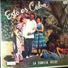 La Familia Veloz -- Esto Es Cuba (3)