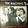 Tin Machine -- Live At Budokan 1992 - FM Broadcast (1)