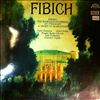 Prague Radio Chorus and Orchestra (cond. Vajnar F.)/Sormova N./Prusa K. -- Fibich Z. - Spring / Romance of Spring / At Twilight / A Night at Karlstein (2)