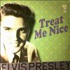 Presley Elvis -- Treat Me Nice (1)